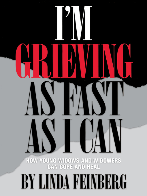 Title details for I'm Grieving as Fast as I Can by Linda - Available